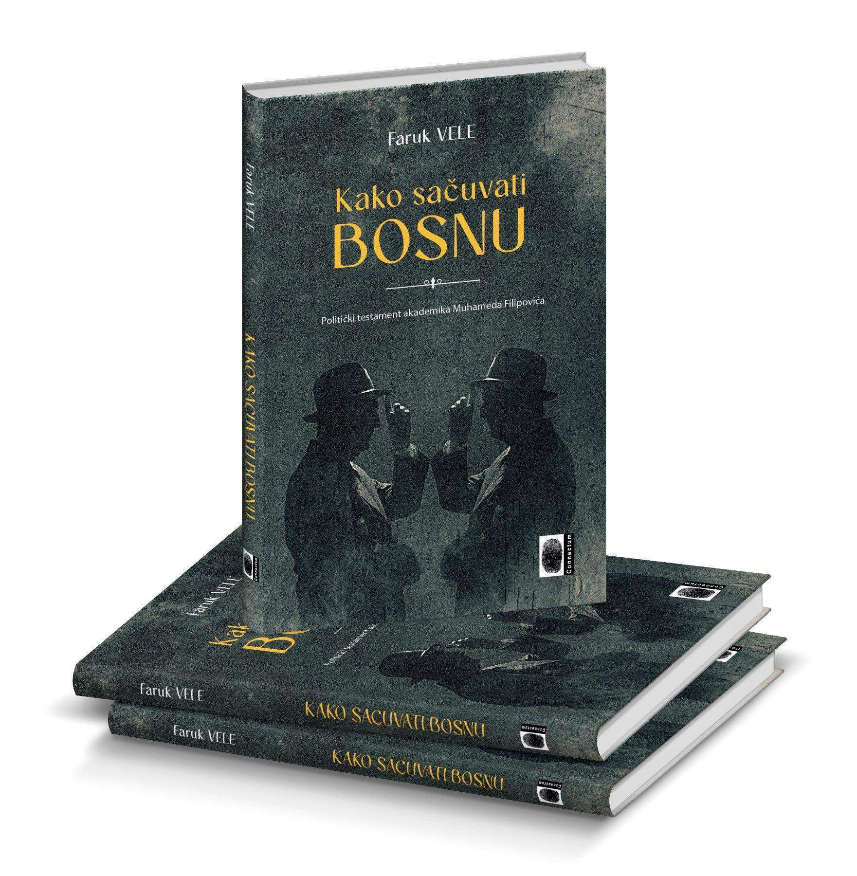 Kako sacuvati Bosnu - Muhamed Filipovic.jpg - O knjizi